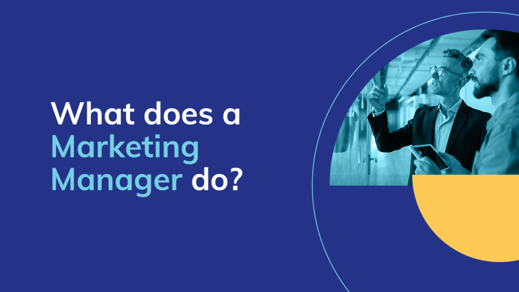 what-does-a-marketing-manager-do